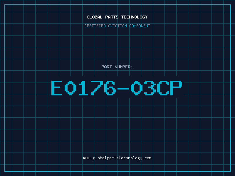 Aviation Part E0176-03CP