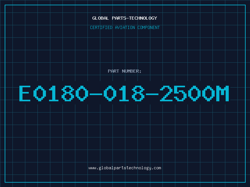 Aviation Part E0180-018-2500M