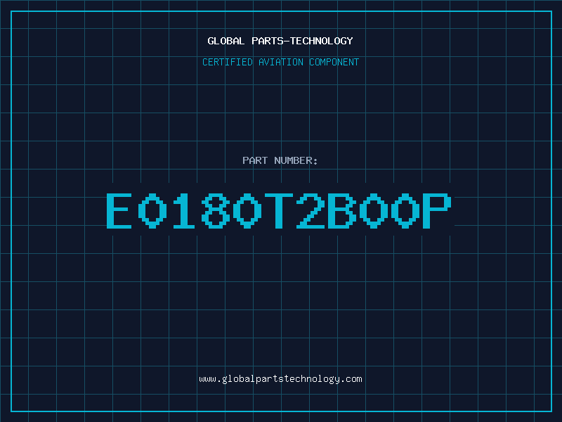 Aviation Part E0180T2B00P