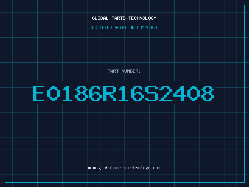 Aviation Part E0186R16S2408