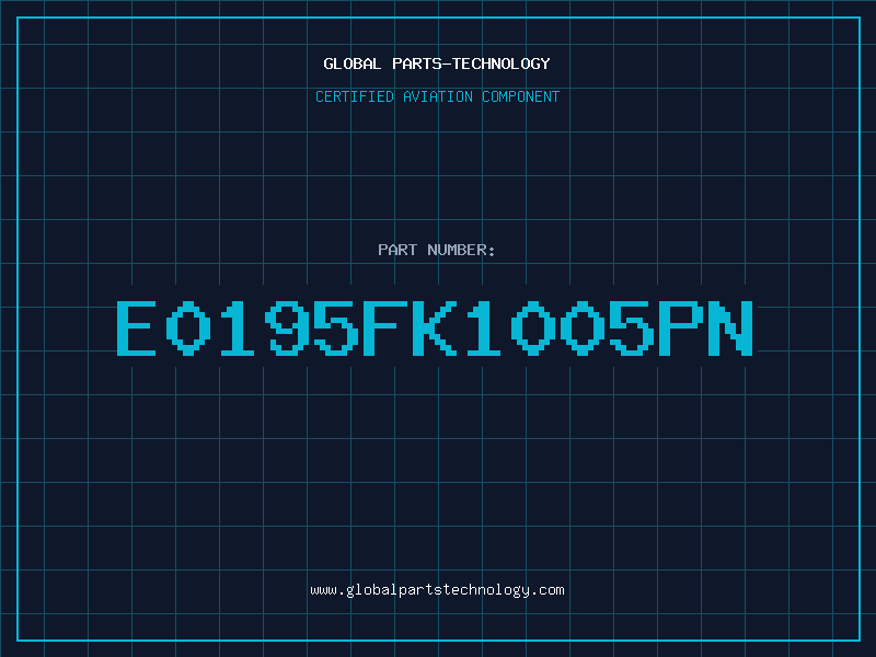 Aviation Part E0195FK1005PN