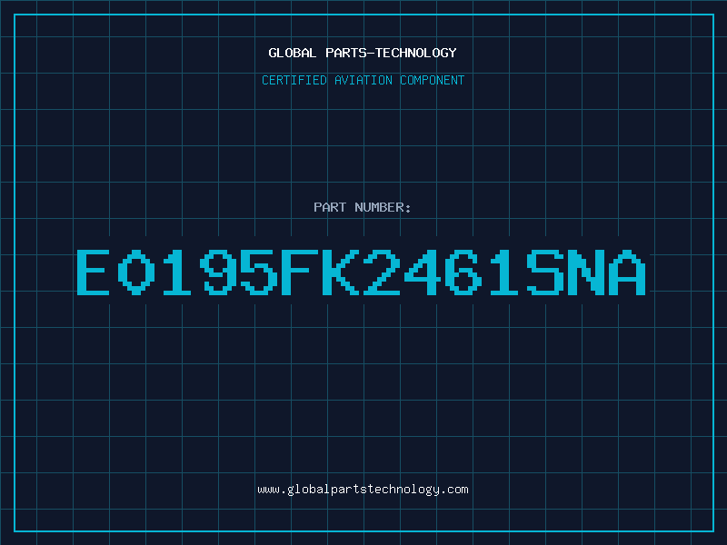 Aviation Part E0195FK2461SNA