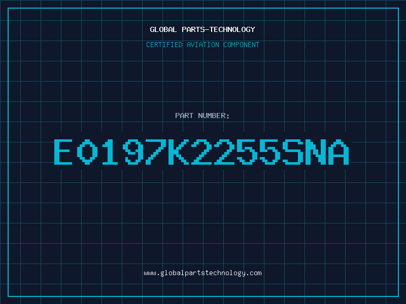 Aviation Part E0197K2255SNA