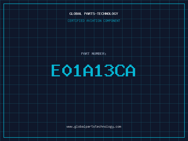 Aviation Part E01A13CA