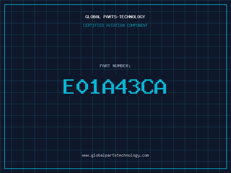 Aviation Part E01A43CA