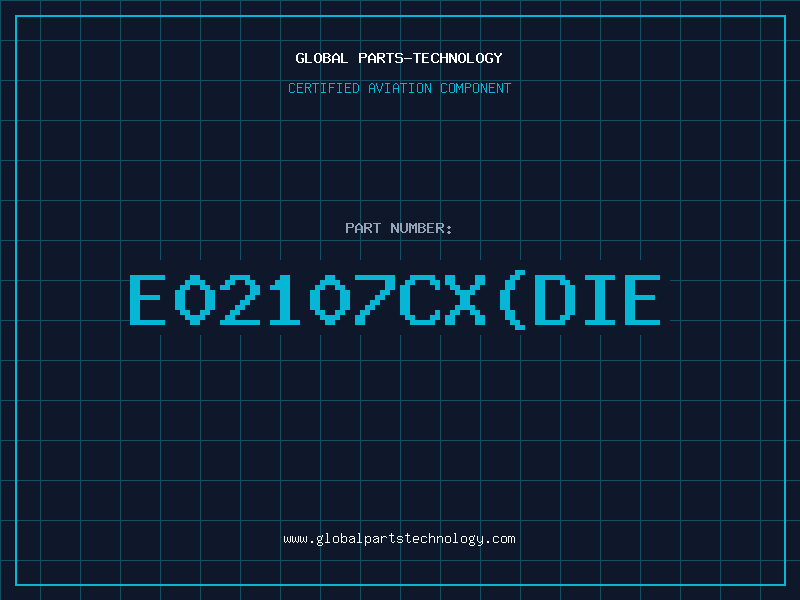 Aviation Part E02107CXDIE