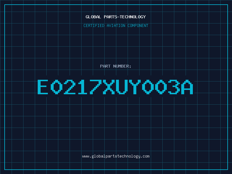 Aviation Part E0217XUY003A