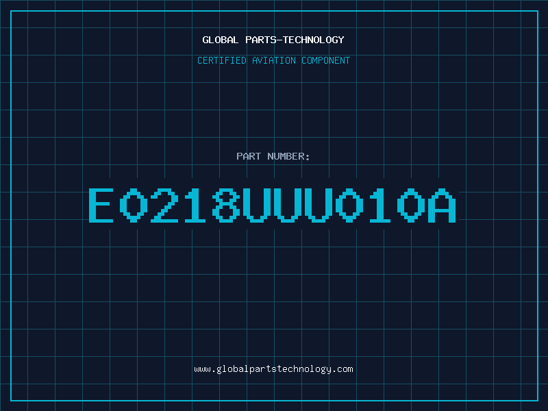 Aviation Part E0218UUU010A