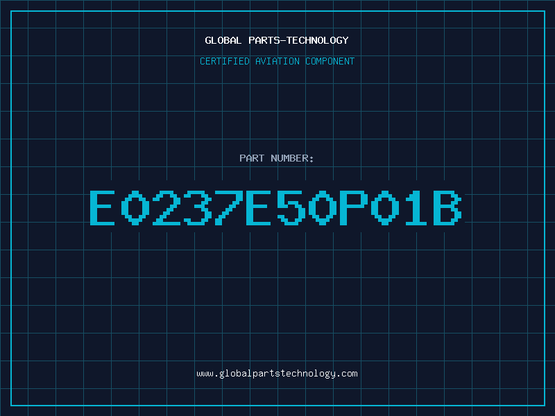 Aviation Part E0237E50P01B