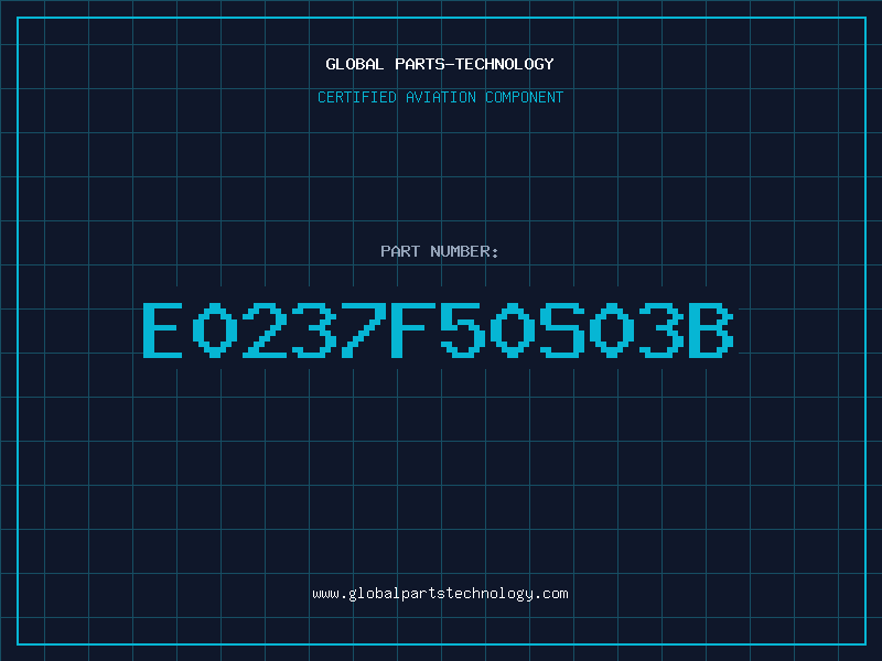 Aviation Part E0237F50S03B