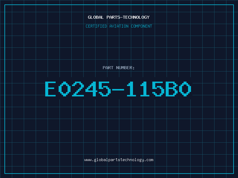 Aviation Part E0245-115B0
