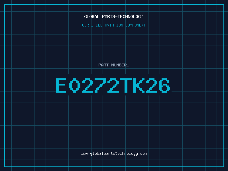 Aviation Part E0272TK26