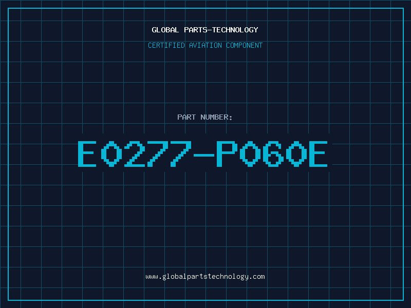 Aviation Part E0277-P060E