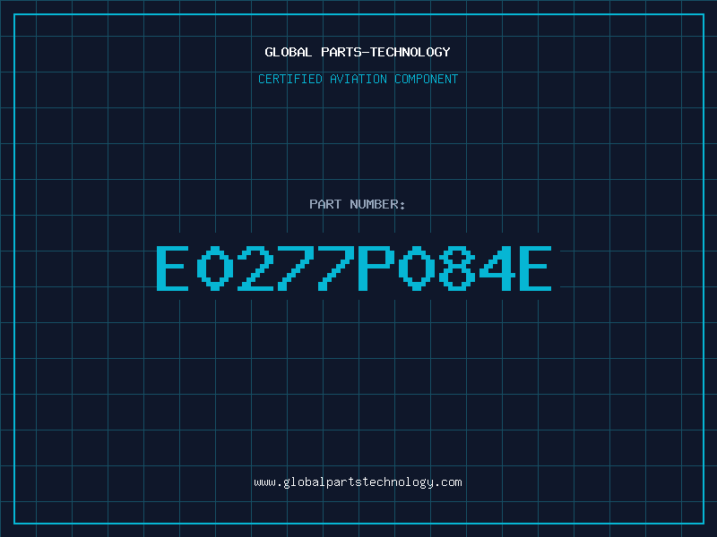 Aviation Part E0277P084E