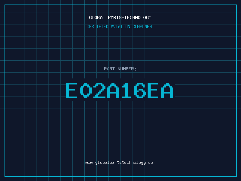 Aviation Part E02A16EA