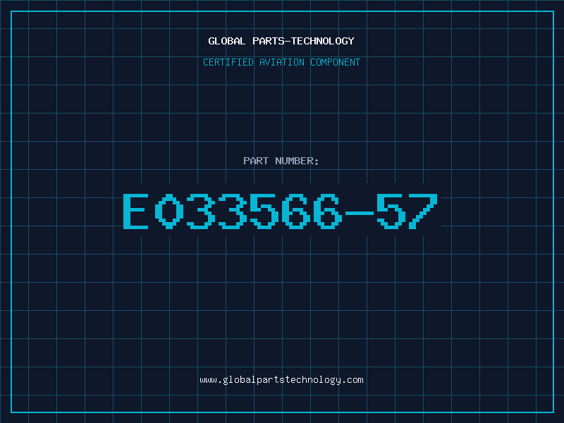 Aviation Part E033566-57