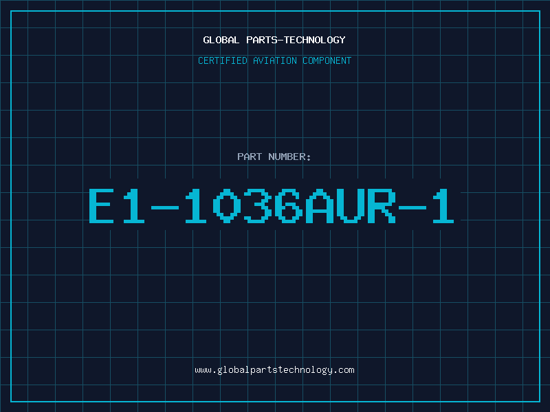 Aviation Part E1-1036AUR-1