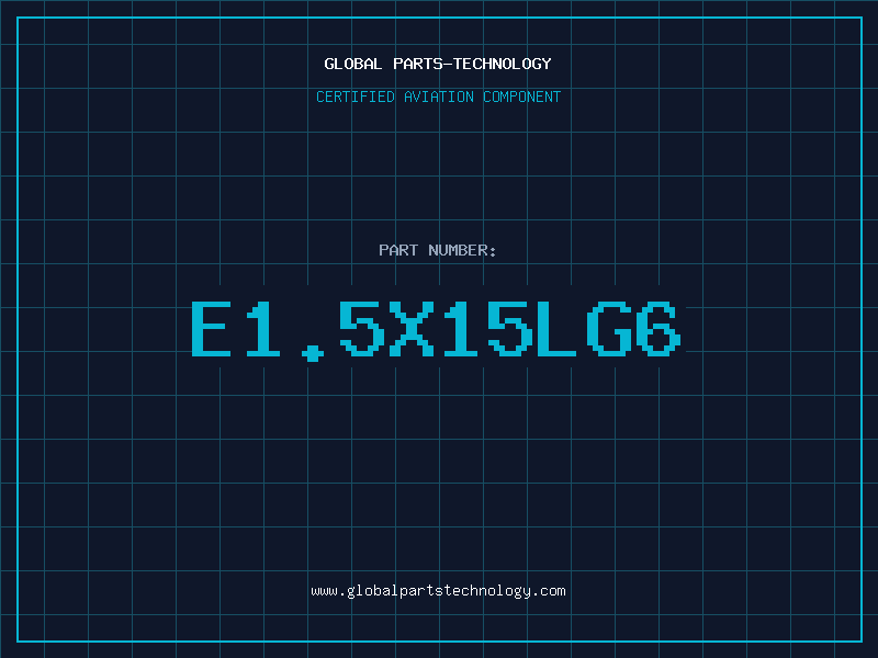 Aviation Part E1.5X15LG6