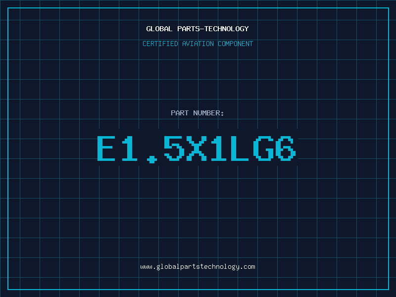 Aviation Part E1.5X1LG6