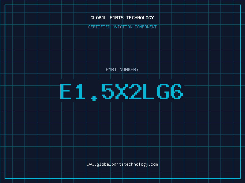 Aviation Part E1.5X2LG6
