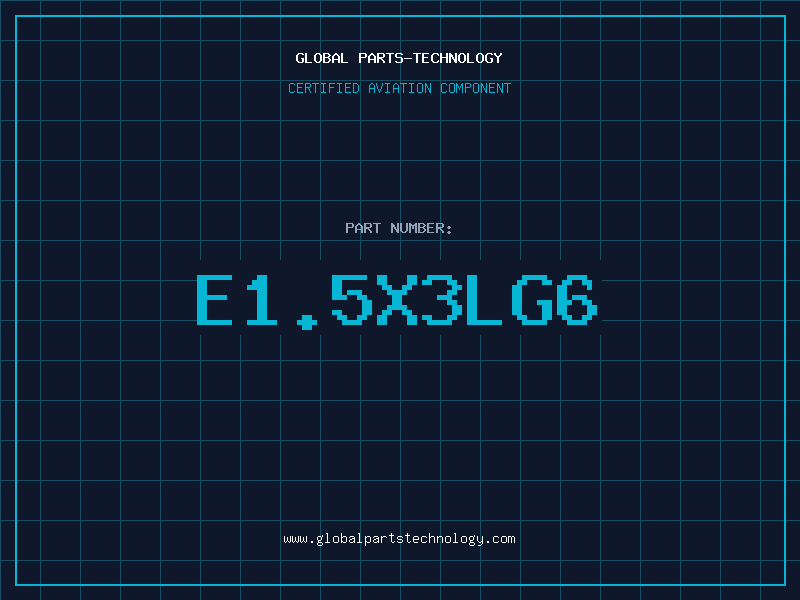 Aviation Part E1.5X3LG6
