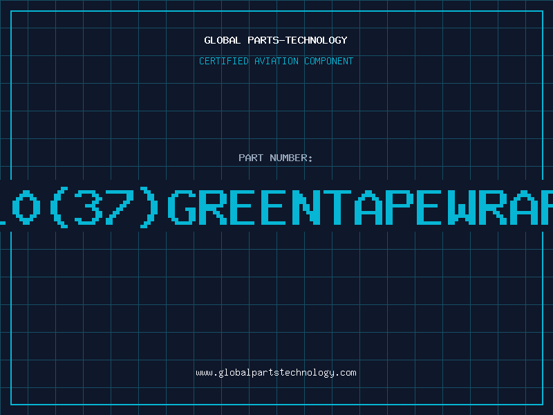 Aviation Part E10(37)GREENTAPEWRAPP