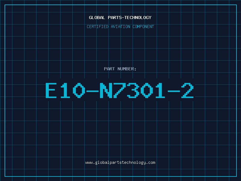 Aviation Part E10-N7301-2