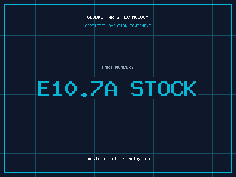 Aviation Part E10.7A Stock