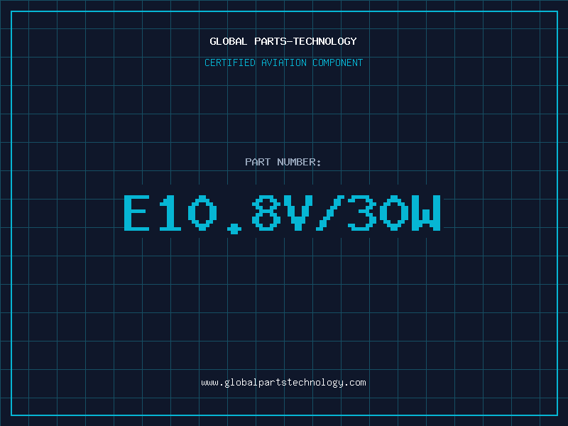Aviation Part E10.8V/30W
