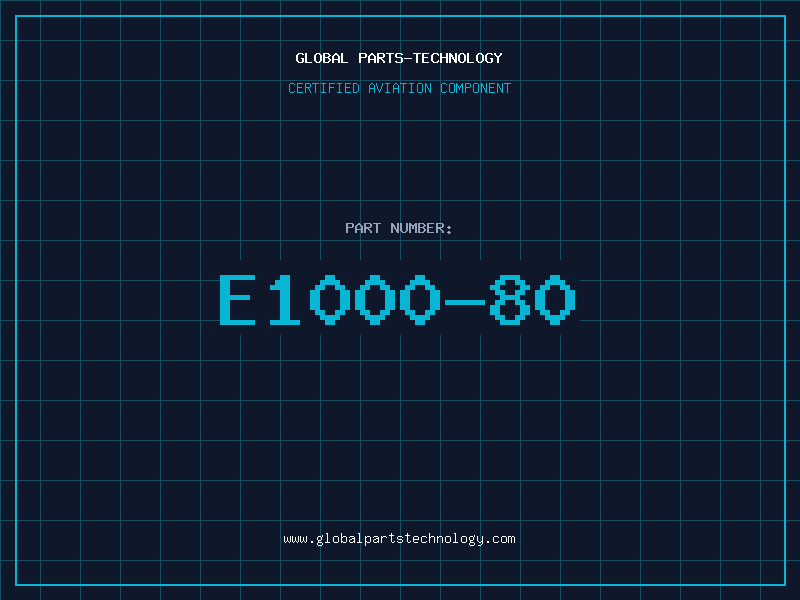 Aviation Part E1000-80