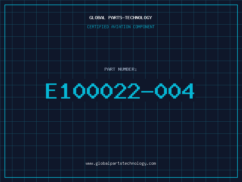 Aviation Part E100022-004