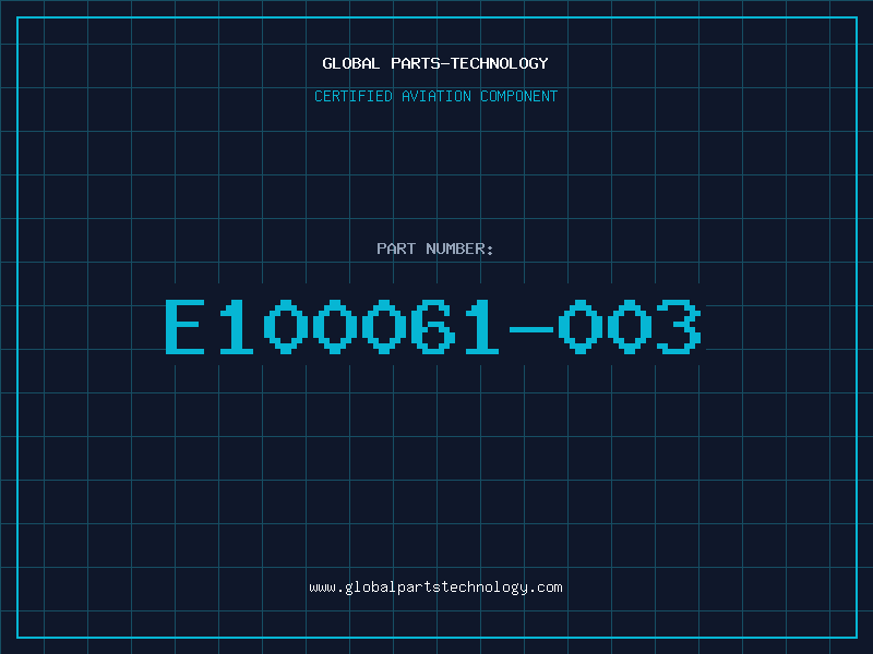 Aviation Part E100061-003