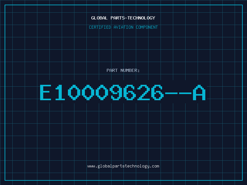 Aviation Part E10009626--A