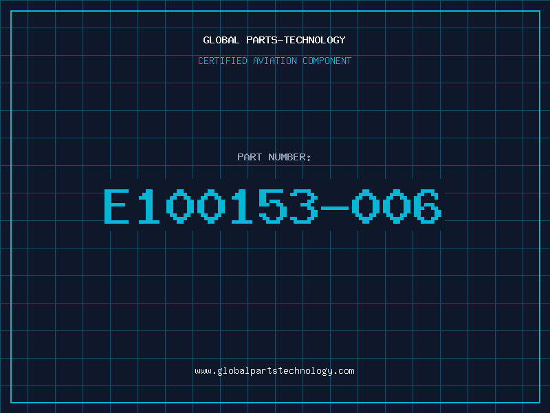 Aviation Part E100153-006