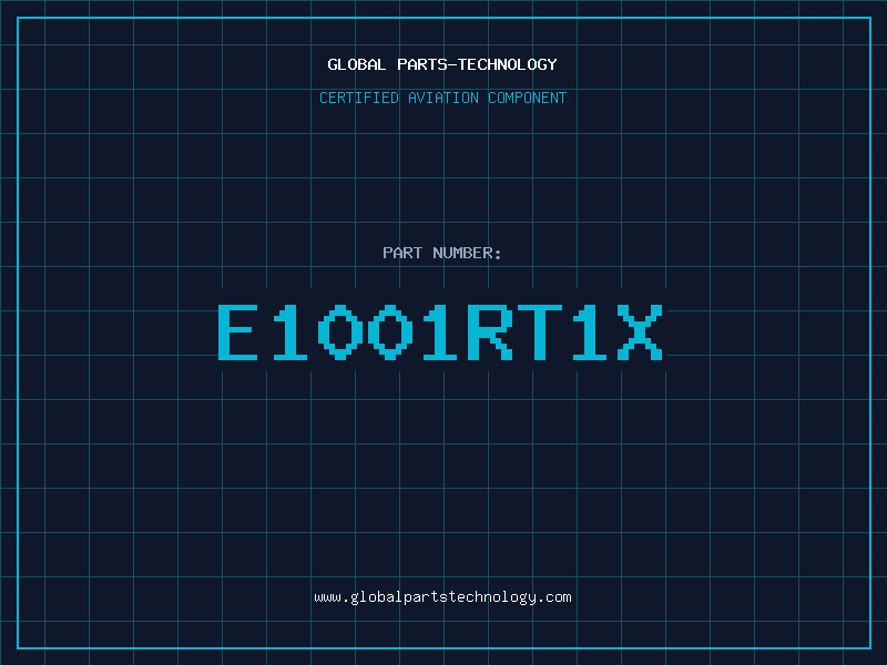 Aviation Part E1001RT1X