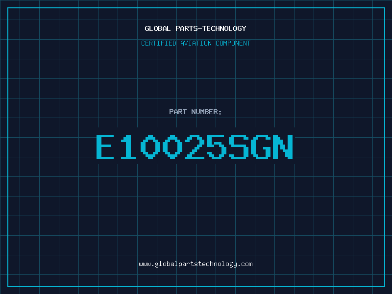 Aviation Part E10025SGN