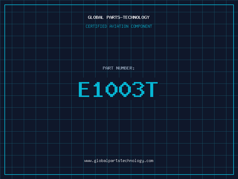 Aviation Part E1003T