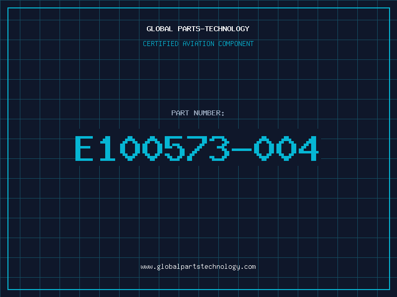 Aviation Part E100573-004