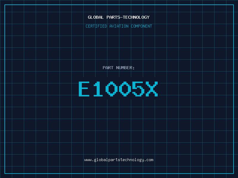 Aviation Part E1005X