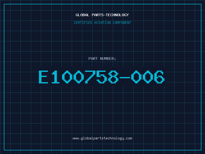 Aviation Part E100758-006