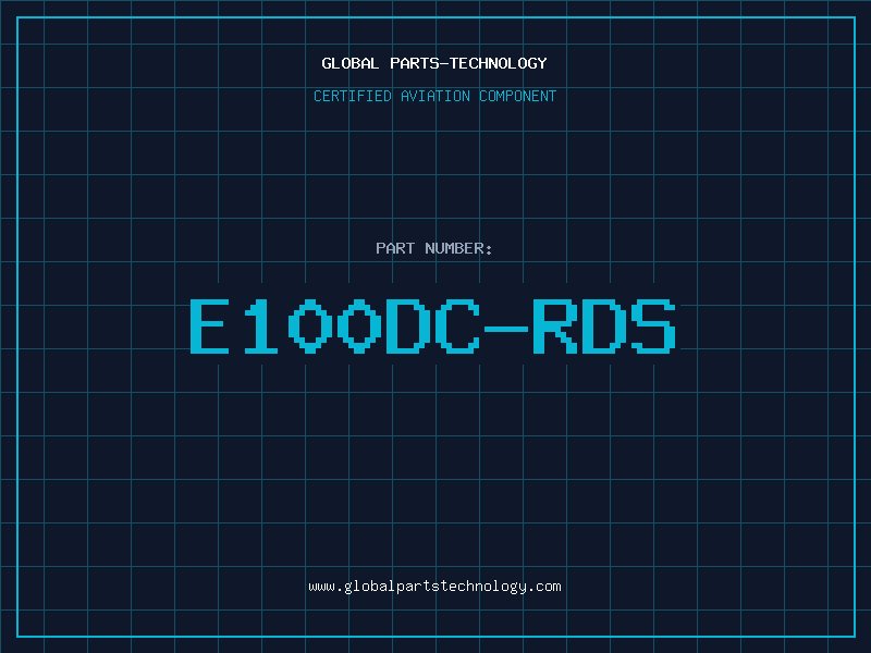 Aviation Part E100DC-RDS
