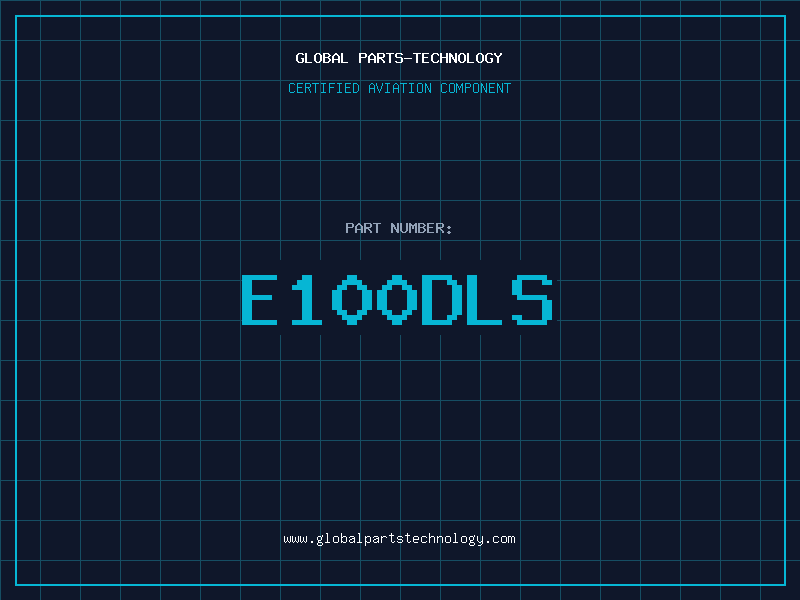 Aviation Part E100DLS