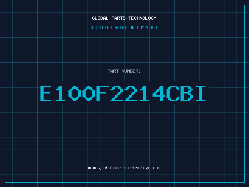 Aviation Part E100F2214CBI