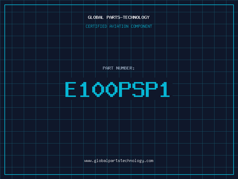 Aviation Part E100PSP1