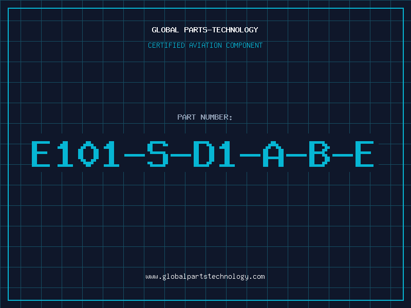 Aviation Part E101-S-D1-A-B-E