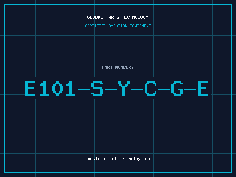 Aviation Part E101-S-Y-C-G-E