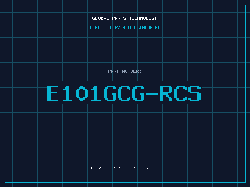 Aviation Part E101GCG-RCS