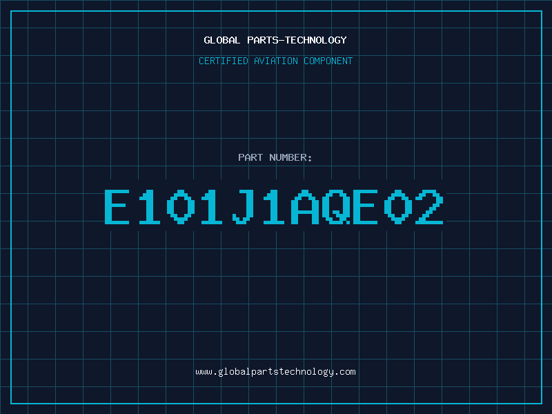 Aviation Part E101J1AQE02