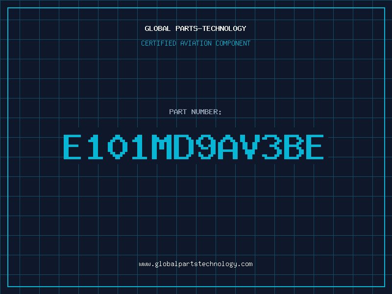 Aviation Part E101MD9AV3BE
