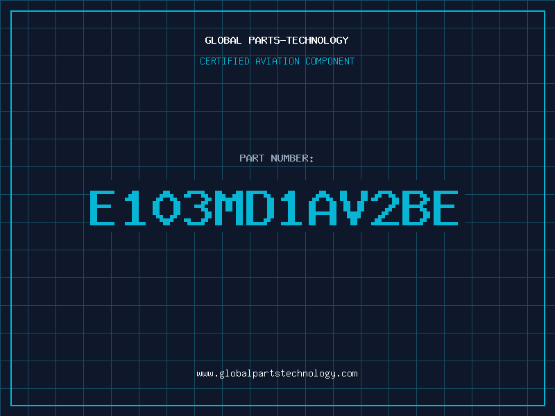 Aviation Part E103MD1AV2BE